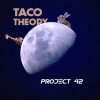 Project 42 by Taco Theory