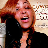 Speak To My Heart Lord by Deborah Brown Manifestation Praise (It's Already Done)