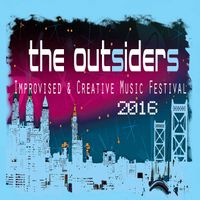 The Outsiders 2nd Annual Improvised Music Festival Compilation CD: CD
