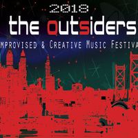 TICKET 4/29 Outsiders Improvised & Creative Music Festival 2018