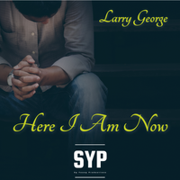 Here I Am Now by Larry