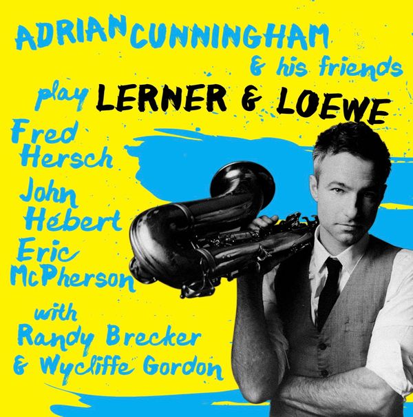 The music of Lerner and Loewe (featuring Fred Hersch Trio, Randy Brecker, Wycliffe Gordon): CD