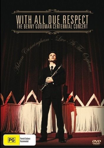 Adrian Cunningham Quintet: With All Due Respect - The Benny Goodman Centennial Concert (DVD)