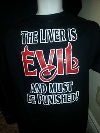 Darwin Macon The Liver is Evil T Shirt