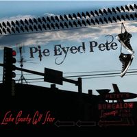 Lake County All Star  by Pie Eyed Pete
