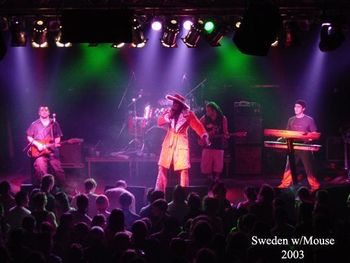 On keys with Eek A Mouse in Sweden, 2003.
