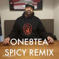 Spicy Remix by One8Tea