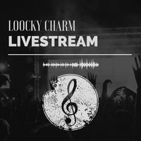 LOOCKY  CHARM-LIVESTREAM