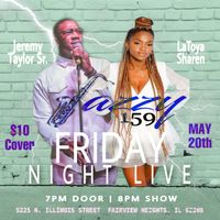 Friday Night Live featuring Jeremy Taylor Sr. and LaToya Sharen