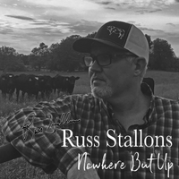 Nowhere But Up by Russ Stallons