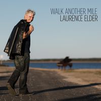 Walk Another Mile by Laurence Elder