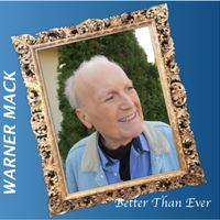 Better Than Ever by Warner Mack