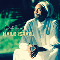A Griot's Journey by Haile Israel
