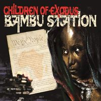 Children Of Exodus by Bambu Station