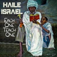 Each One Teach One by Haile Israel