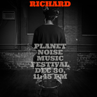 Richard- Planet Noise Music Festival Stream