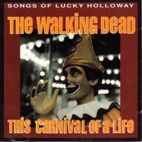Songs of Lucky Holloway by Lucky Holloway/The Walking Dead