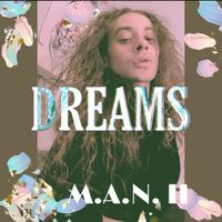 Dreams by M.A.N. II