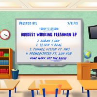 Hardest Working Freshman EP by PrestonATL