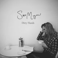 Dirty Hands - Single by Sara Morgan 