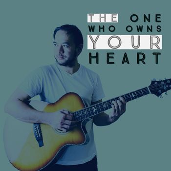 The One Who Owns Your Heart song by Jonah Manzano

