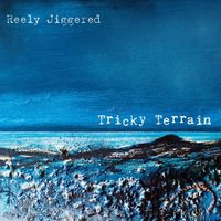 Tricky Terrain by Reely Jiggered