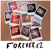 Self-Titled EP by Forever X2