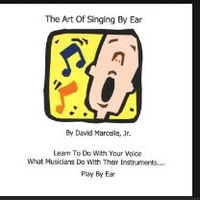 The Art of Singing By Ear by David Marcelle