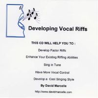 Developing Vocal Riffs by David Marcelle