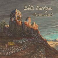 The Mission Bell by Eddie Carrigan