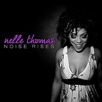 Noise Rises by Nelle Thomas