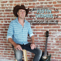 Just Let Me Breathe by Justin Thomas