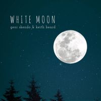 White Moon by Geni Skendo & Keith Beard