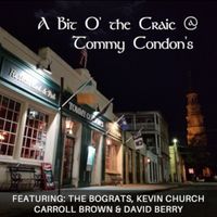 A Bit O' the Craic @ Tommy Condon's by Carroll Brown Music