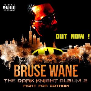 Download "Bruse Wane's" Latest Critically Acclaimed Project" The Dark Knight Album 2 Fight For Gotham" Now Featuring The Hit song "Killa Soundboy Featuring Papoose & Keepers Of The flame Featuring "Chris Rivers"