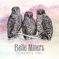 Powerful Owl by Belle Miners