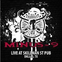 Minus 9 Live at Skillman Street Pub