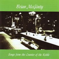 Songs from the Counter of the Kettle by Brian McGinty