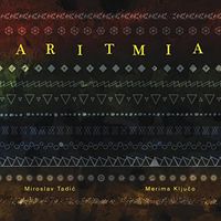 Aritmia by Merima Ključo & Miroslav Tadić