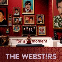 For a Moment by The Webstirs