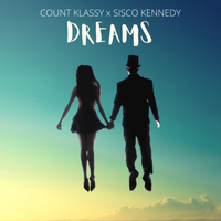 Dreams by Count Klassy & Sisco Kennedy