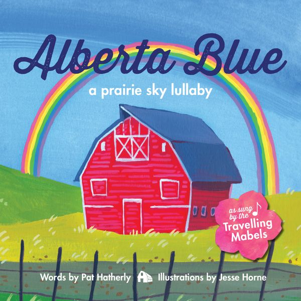Alberta Blue-A Prairie Sky Lullaby Children's Book