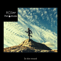 In the sound by Solar Parachute