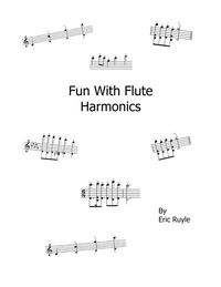 Fun with Flute Harmonics