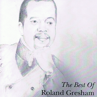 The Best Of Roland Gresham - CD