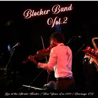 Blocker Band Vol. 2: Live at Strater Theatre (Durango, CO New Years Eve 2019)  by Alex Blocker 