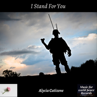 I Stand For You by Alycia Catizone