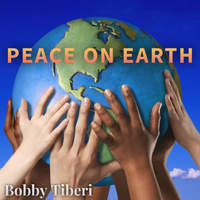 Peace On Earth by Bobby Tiberi