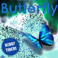 Butterfly by Bobby Tiberi