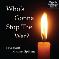 Who's Gonna Stop The War by Michael Spillane & Lisa Hartt